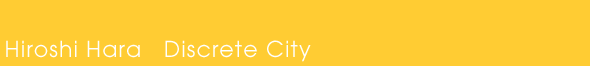 Hiroshi Hara   Discrete City